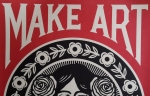 Shepard Fairey - Make Art Not War