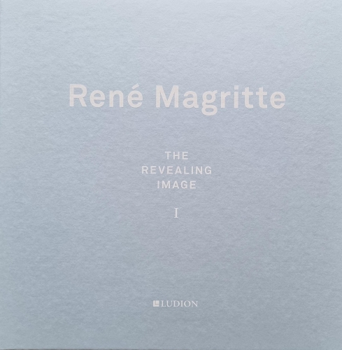 Rene Magritte - The Revealing Image